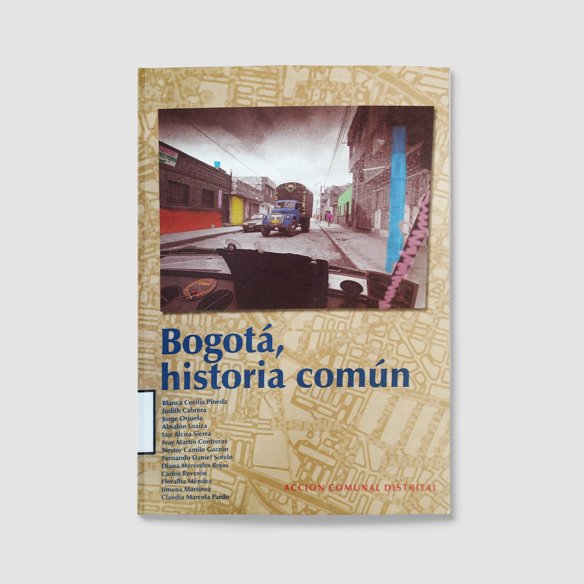 Bogotá, Historia Común. Menciones de honor. II Concurso de historias barriales y veredales. 1998